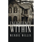 Enlightened Within: A True Story About a Family That Lived in a Haunted House - Hardcover