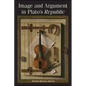 Image and Argument in Plato's Republic - Paperback