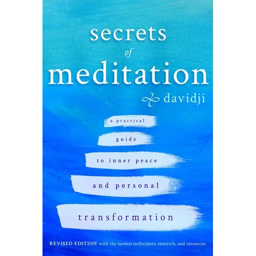 Secrets of Meditation: A Practical Guide to Inner Peace and Personal Transformation - Paperback