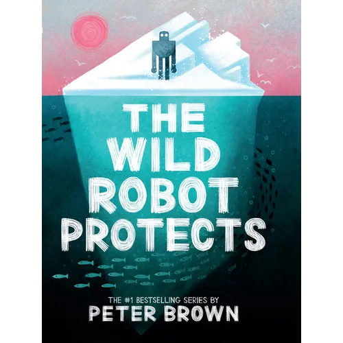 The Wild Robot Protects - Library Binding