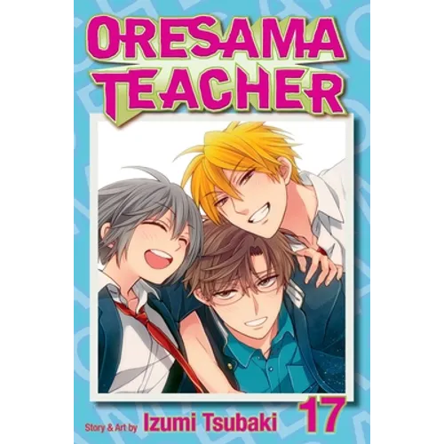 Oresama Teacher, Vol. 17 - Paperback