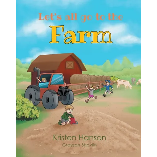 Let's All go to the Farm - Paperback