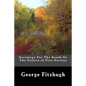 Sociology For The South Or The Failure of Free Society - Paperback