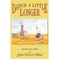 Dance a Little Longer - Paperback