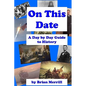 On This Date: A Day By Day Guide To History - Paperback