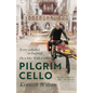 Pilgrim Cello: Every cathedral in England. On a bike. With a cello. - Paperback