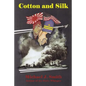 Cotton and Silk - Paperback
