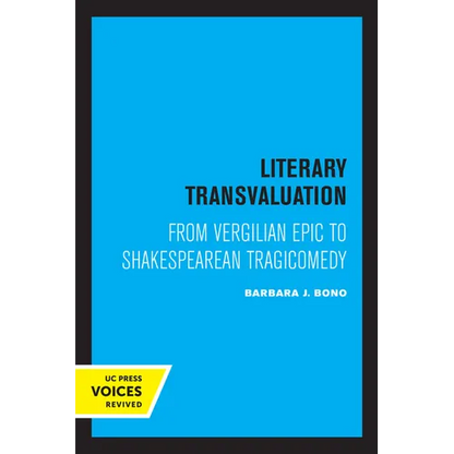 Literary Transvaluation: From Vergilian Epic to Shakespearean Tragicomedy - Paperback