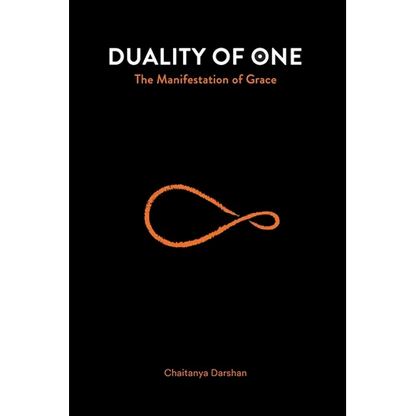 Duality of One: The Manifestation of Grace - Paperback