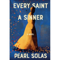 Every Saint A Sinner - Hardcover