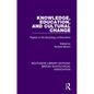 Knowledge, Education, and Cultural Change: Papers in the Sociology of Education - Paperback