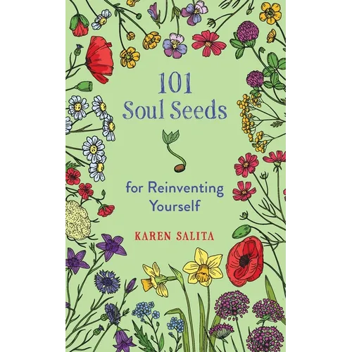 101 Soul Seeds for Reinventing Yourself - Paperback