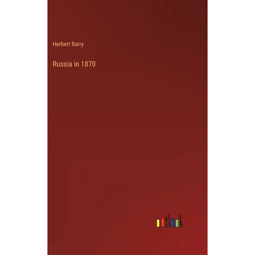 Russia in 1870 - Hardcover