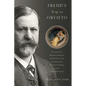 Freud's Trip to Orvieto: The Great Doctor's Unresolved Confrontation with Antisemitism, Death, and Homoeroticism; His Passion for Paintings; And the W - Hardcover