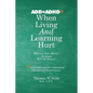 When Living and Learning Hurts: Making Now Better, So Later Will Be Easier - Paperback
