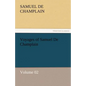 Voyages of Samuel De Champlain - Volume 02 - Paperback