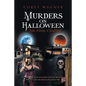 Murders on Halloween: The Final Chapter - Paperback