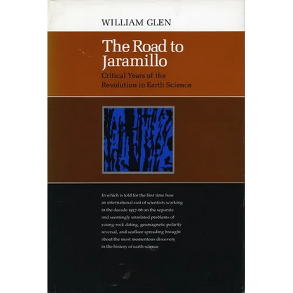 The Road to Jaramillo: Critical Years of the Revolution in Earth Science - Hardcover