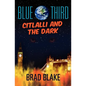 Blue Third - Citlalli and the Dark - Paperback