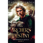 An Archer's Destiny: A romantic mm epic fantasy adventure - Paperback