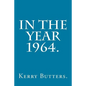 In the Year 1964. - Paperback
