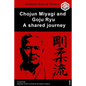 Chojun Miyagi and Goju Ryu: A shared journey - Paperback