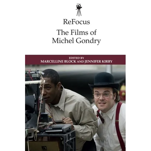 Refocus: The Films of Michel Gondry - Paperback