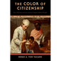 The Color of Citizenship: Race, Modernity and Latin American / Hispanic Political Thought - Paperback