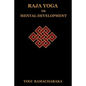 Raja Yoga or Mental Development - Paperback