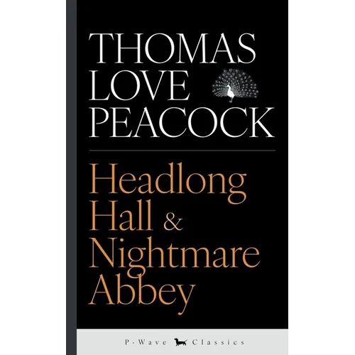 Headlong Hall & Nightmare Abbey - Paperback