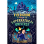 Field Guide to the Supernatural Universe - Hardcover