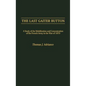 The Last Gaiter Button: A Study of the Mobilization and Concentration of the French Army in the War of 1870 - Hardcover