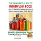 A Beginner's Guide to Preserving Food: How To Preserve Garden Produce In Jams, Marmalades and Jellies - Paperback