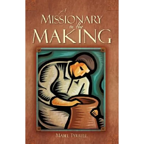 A Missionary in the Making - Paperback