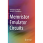 Memristor Emulator Circuits - Hardcover