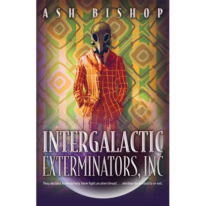 Intergalactic Exterminators, Inc - Paperback