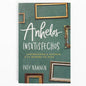Anhelos Insatisfechos: Aprendiendo a Esperar a la Manera de Dios - Paperback