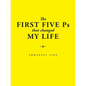 The First Five Ps That Changed My Life - Paperback