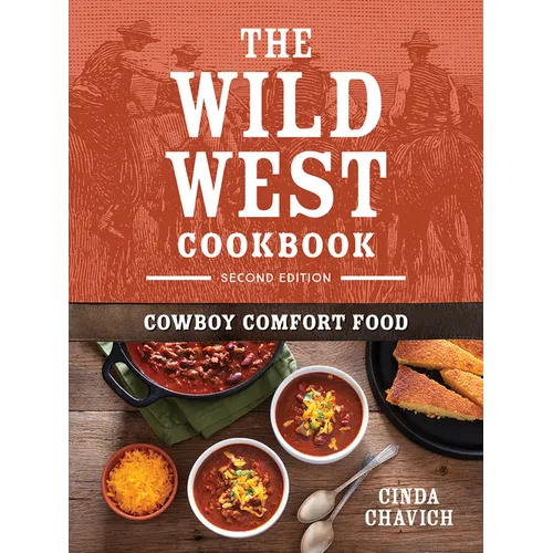 The Wild West Cookbook: Cowboy Comfort Food - Paperback