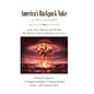America's Backpack Nuke: A True Account: Love, War, History and Drama - The Mission Was Far Beyond the Call! - Hardcover