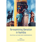 Re-examining Liberation in Namibia - Paperback