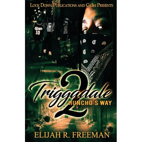 Triggadale 2: Huncho's Way - Paperback