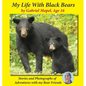 My Life With Black Bears - Paperback