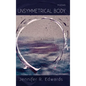 Unsymmetrical Body - Hardcover