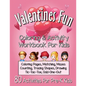 Valentines Fun Activity Book for Kids Pre-K: A Cute Workbook With 80 Learning Games, Counting, Tracing, Coloring, Mazes, Matching and More! - Paperback
