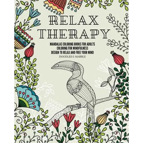 Relax therapy: mandalas coloring books for adults coloring for mindfulness design to relax and free your mind. - Paperback