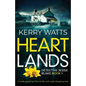 Heartlands: A totally gripping crime thriller with a jaw-dropping twist - Paperback
