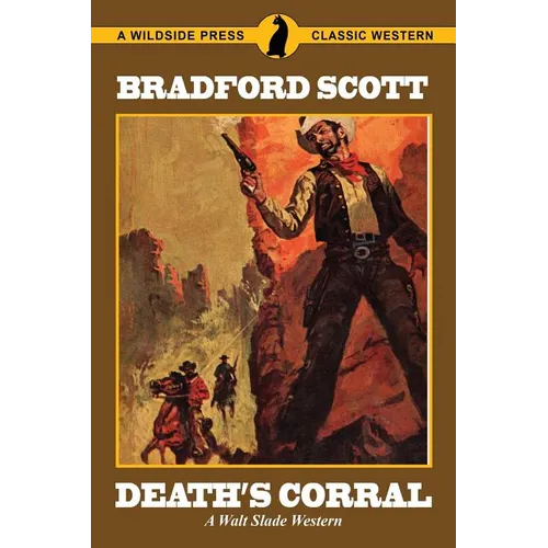 Death's Corral: A Walt Slade Western - Paperback
