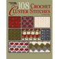 108 Crochet Cluster Stitches - Paperback
