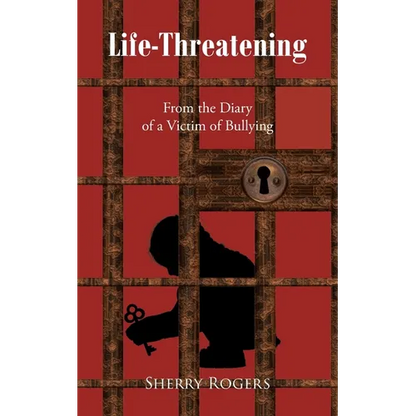 Life-Threatening: From the Diary of a Victim of Bullying - Paperback